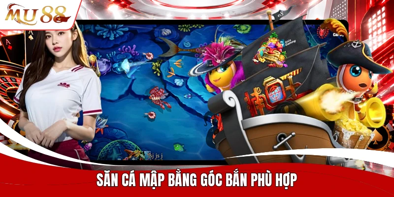 Săn cá mập bằng góc bắn phù hợp