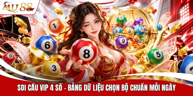 Soi cầu vip 4 số